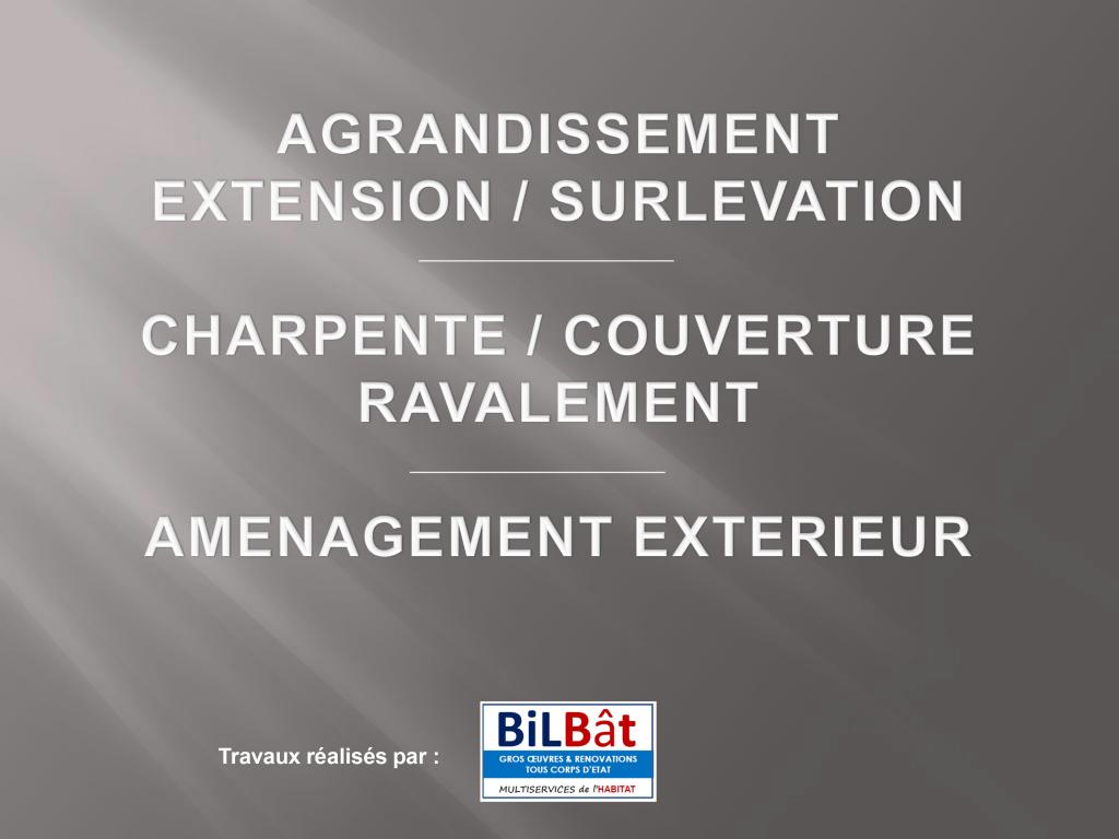 Agrandissement, Charpente, Couverture, Ravalement